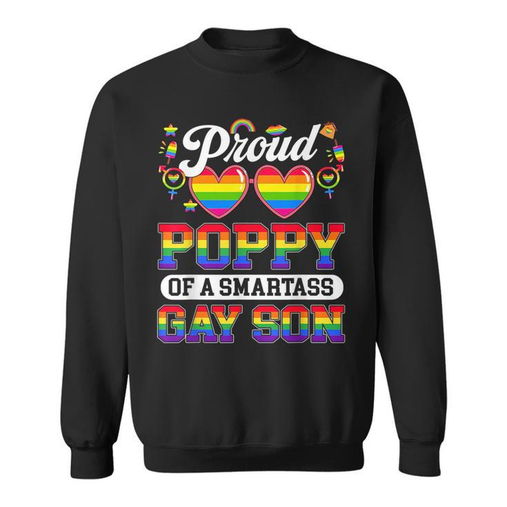 Proud Poppy Of A Smartass Gay Son Lgbt Gay Pride Month  Sweatshirt