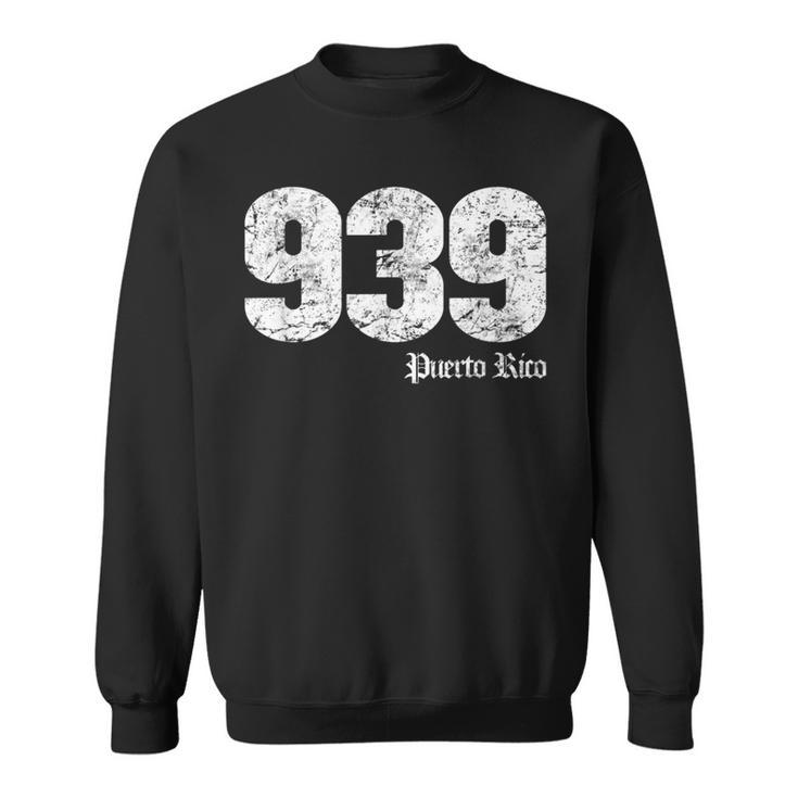Puerto Rico 939 Area Code Proud Puerto Rican Sweatshirt