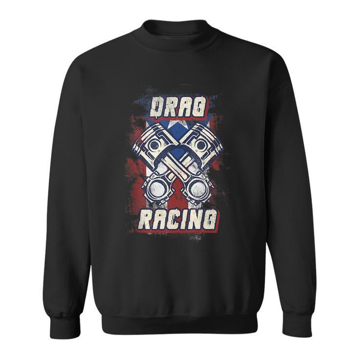 Puerto Rico Flag Drag Racing Fiebre Import Car Racers Racing Funny Gifts Sweatshirt