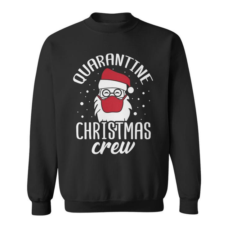 Quarantine Xmas Crew Humor Christmas Party Pandemic Sweatshirt