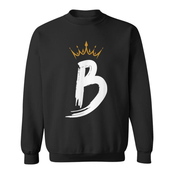Queen King Letter B Favorite Letter With Crown Alphabet Sweatshirt