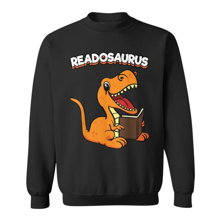 Readosaurus Dinosaur Reading Books Dino Read Bookworm Sweatshirt