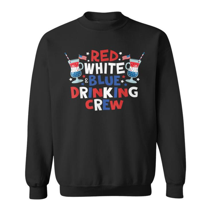 Red White And Blue Drinking Crew 4Th Of July Drink Party Sweatshirt
