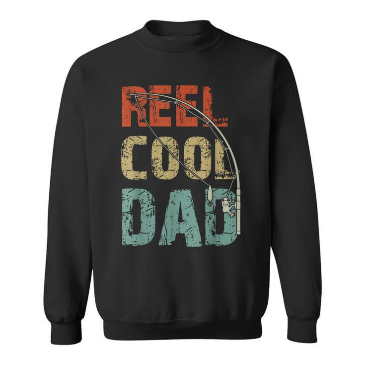 Reel Cool Dad Funny Fishing Fathers Day Fisherman Daddy  Sweatshirt