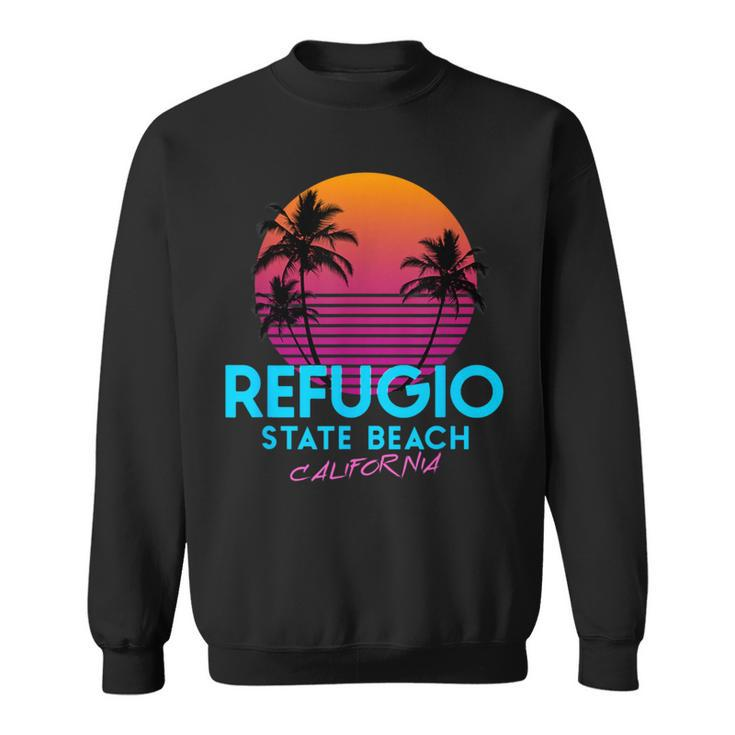 Refugio State Beach California Retro Wave 80S Sweatshirt