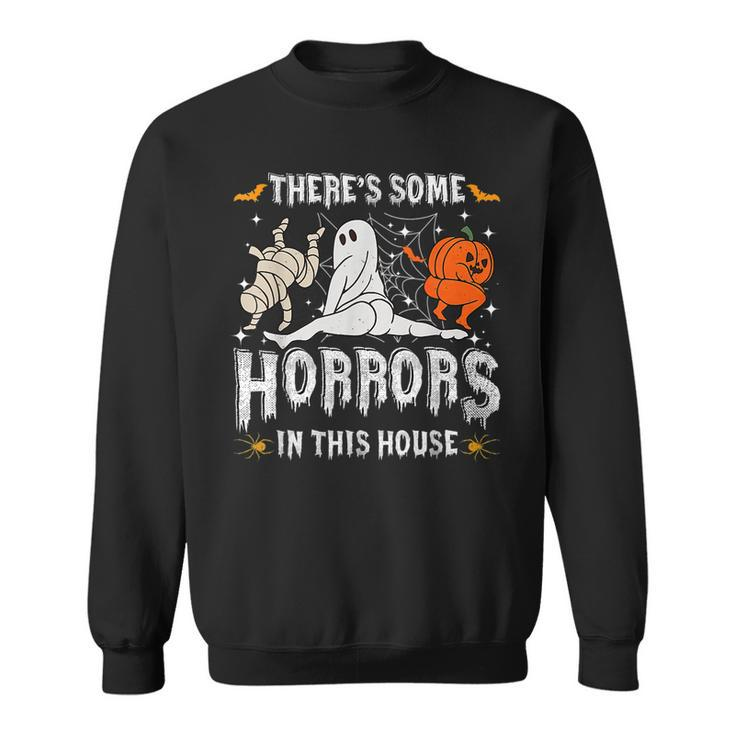 There's Some Horrors In This House Ghost Pumpkin Halloween Sweatshirt