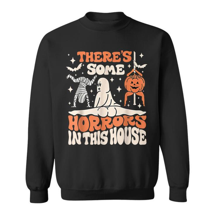 There's Some Horrors In This House Sweatshirt