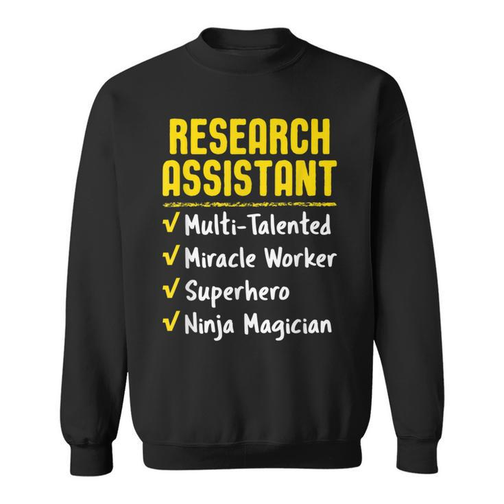Research Assistant Miracle Worker Superhero Ninja Sweatshirt