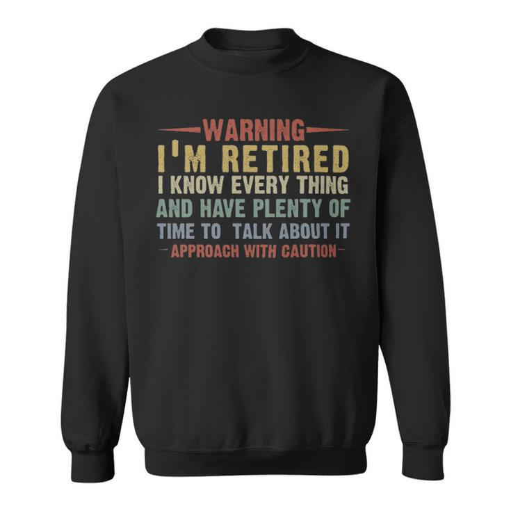 Retirement Retired Funny  - Retirement Retired Funny  Sweatshirt