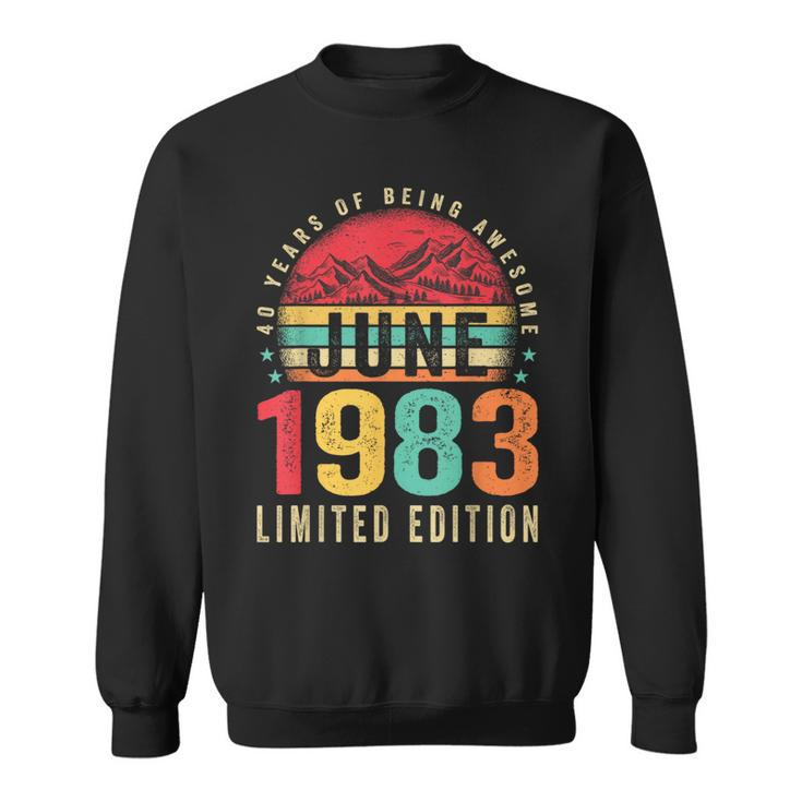 Retro 40Th Birthday Gifts Vintage Awesome Since June 1983  Sweatshirt
