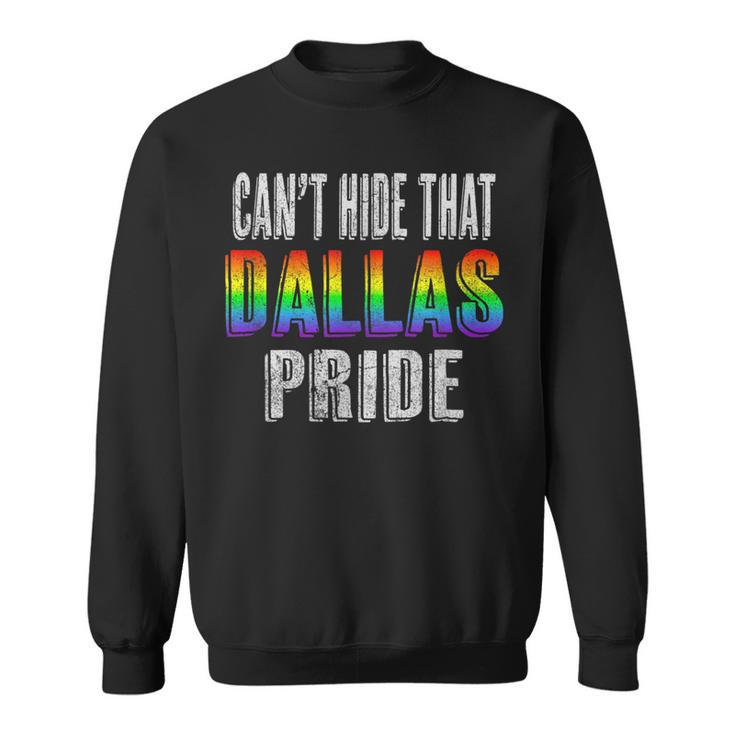 Retro 70S 80S Style Cant Hide That Dallas Gay Pride  Sweatshirt