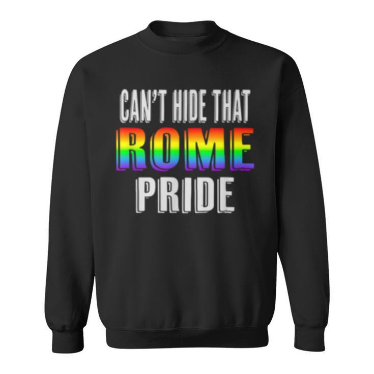Retro 70S 80S Style Cant Hide That Rome Gay Pride Sweatshirt