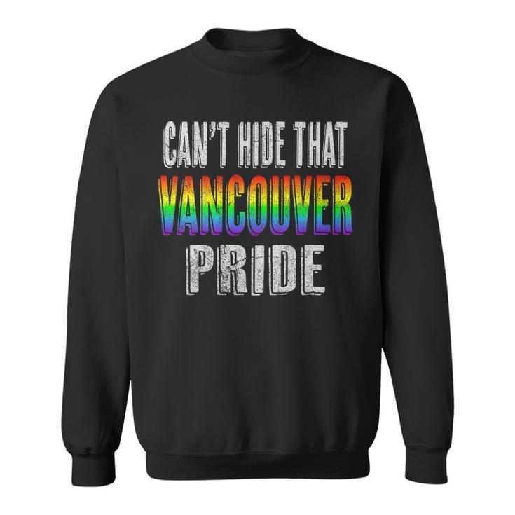 Retro 70S 80S Style Cant Hide That Vancouver Gay Pride   Sweatshirt