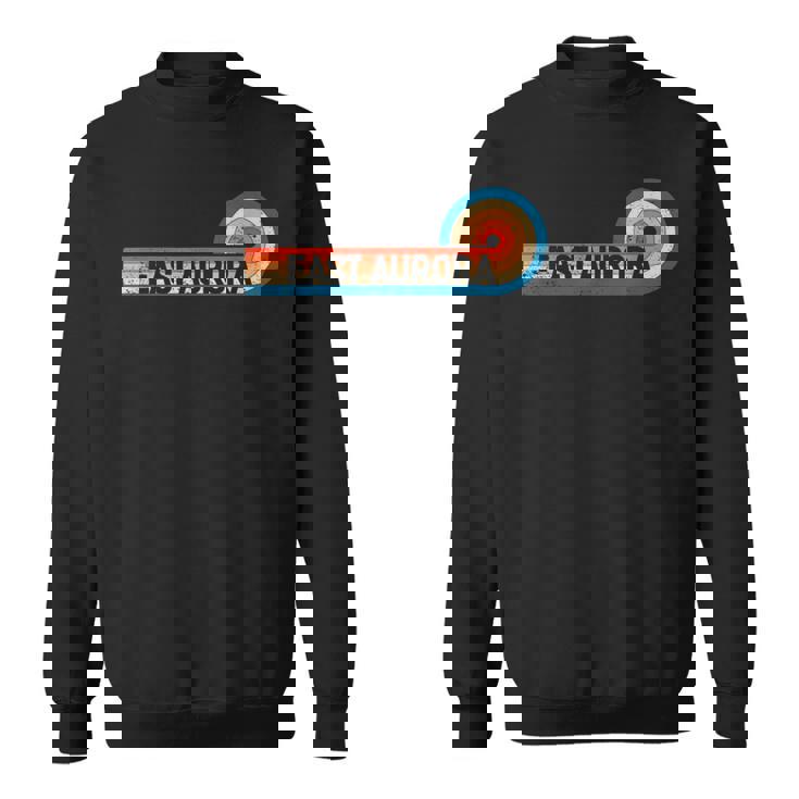 Retro East Aurora Vintage City East Aurora Sweatshirt