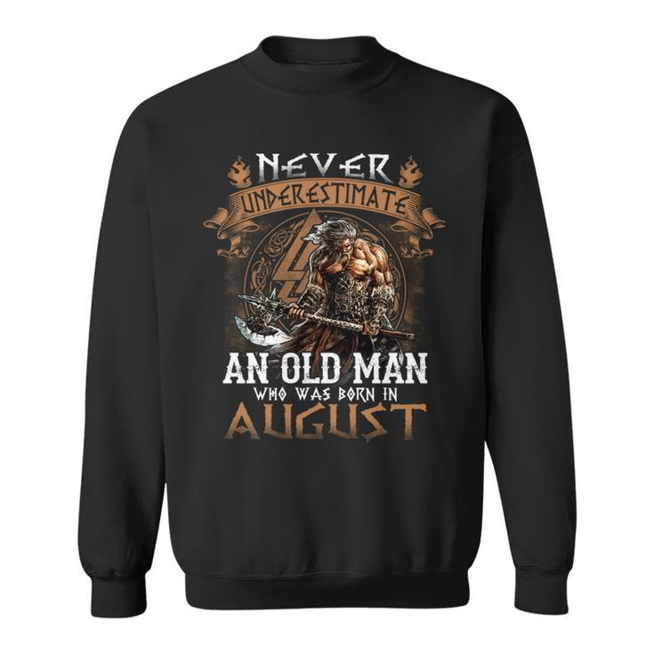 Retro Never Underestimate An Old Man Who Was Born In August Sweatshirt