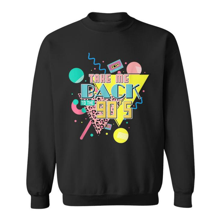 Retro Vintage Music Tape 90S Take Me Back To The 90S  90S Vintage Designs Funny Gifts Sweatshirt