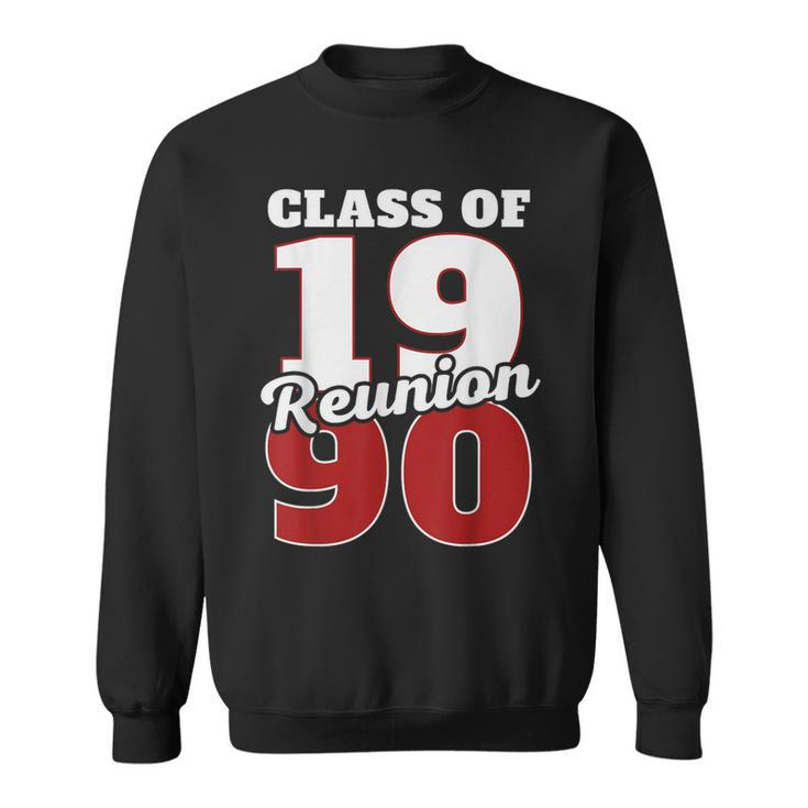 Reunion 1990 Class Of 1990 Reunion 90 Graduation 1990 Sweatshirt