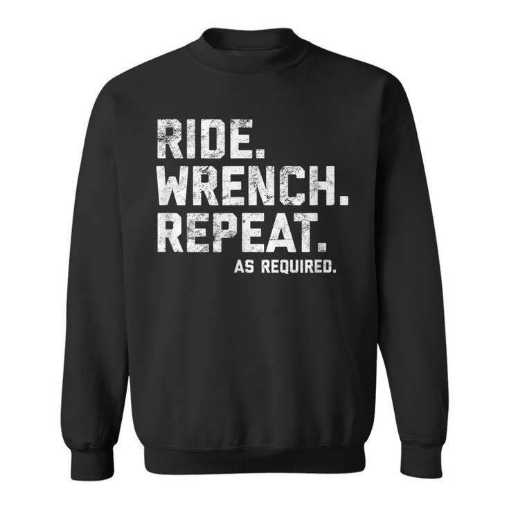 Ride Wrench Repeat Motorcycle Mechanic Funny Sweatshirt