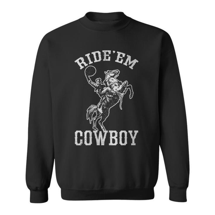  Rideem Cowboy Vintage Cowgirl Womans Country Horse Riding Gift For Womens Sweatshirt