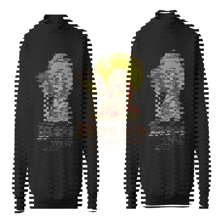 Rosas Cantina - El Paso Texas Sweatshirt