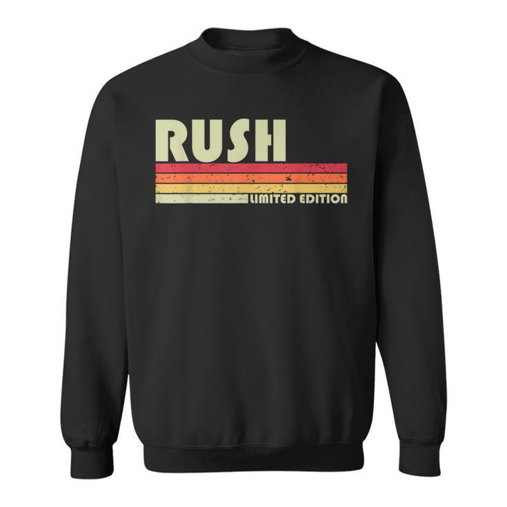 Rush Surname Funny Retro Vintage 80S 90S Birthday Reunion  90S Vintage Designs Funny Gifts Sweatshirt