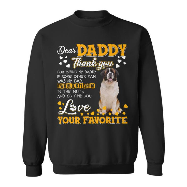 Saint Bernard Dog Dear Daddy Thank You For Being My Daddy 1 Sweatshirt