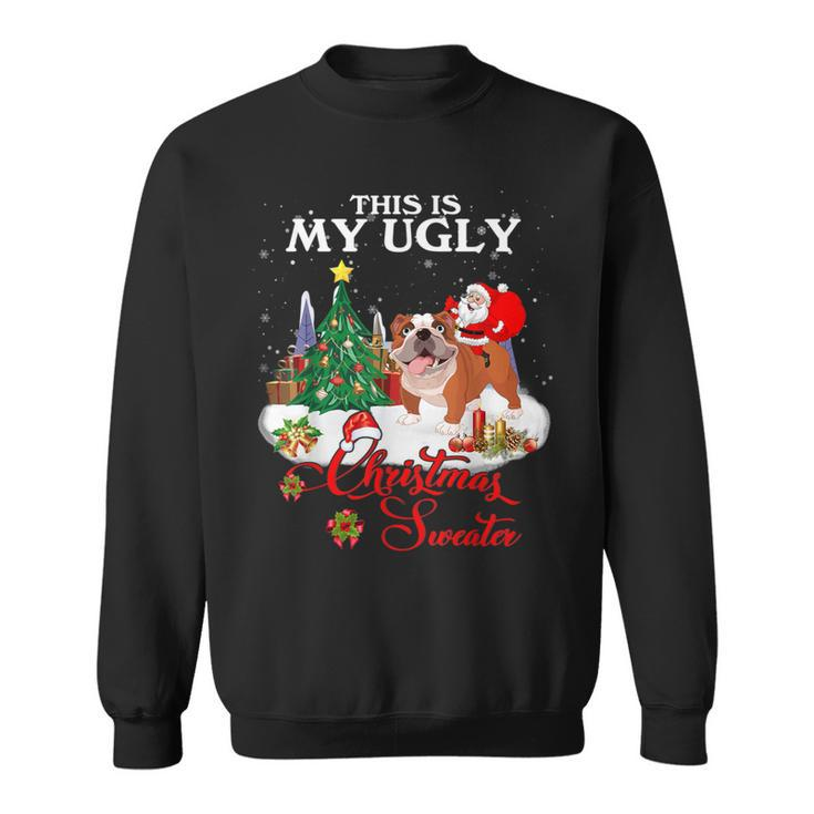 Santa Riding Bulldog This Is My Ugly Christmas Sweater Sweatshirt