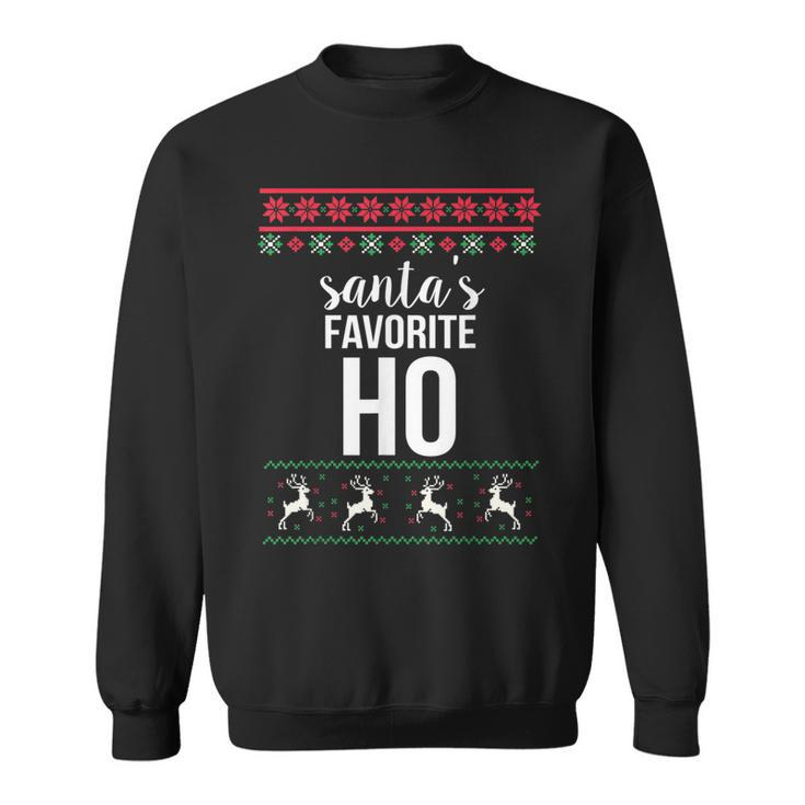 Santas Favorite Ho Ugly Christmas Sweater Sweatshirt