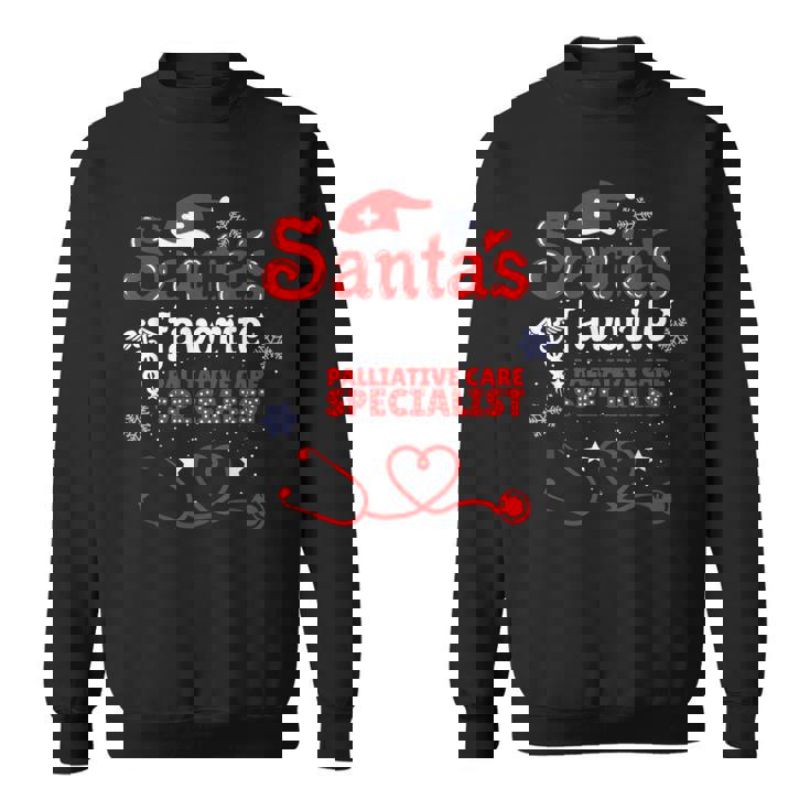 Santas Favorite Palliative Care Specialist Christmas Sweatshirt