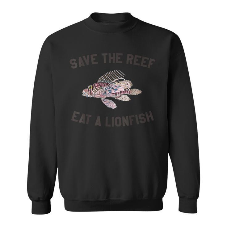 Save The Reef Eat A LionfishDiving Sweatshirt