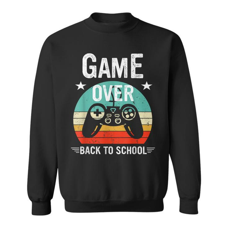 Back To School Game Over First Day Of School Gamer Sweatshirt
