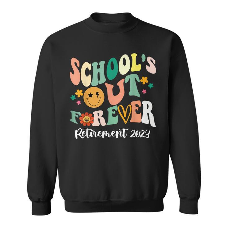 Schools Out Forever Retired Teacher Gifts Retirement 2023 Sweatshirt