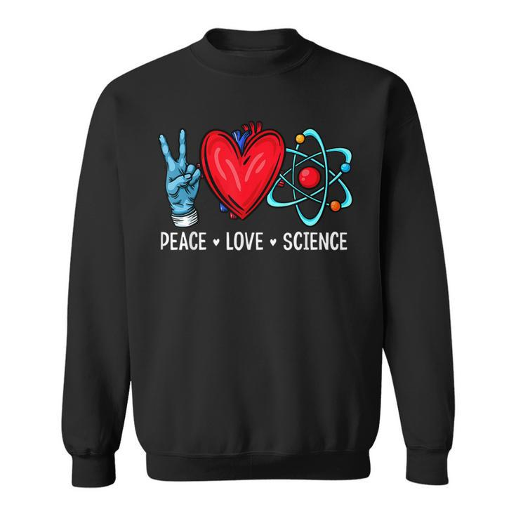 Science Lover Physics Biology Chemistry Love Science Sweatshirt
