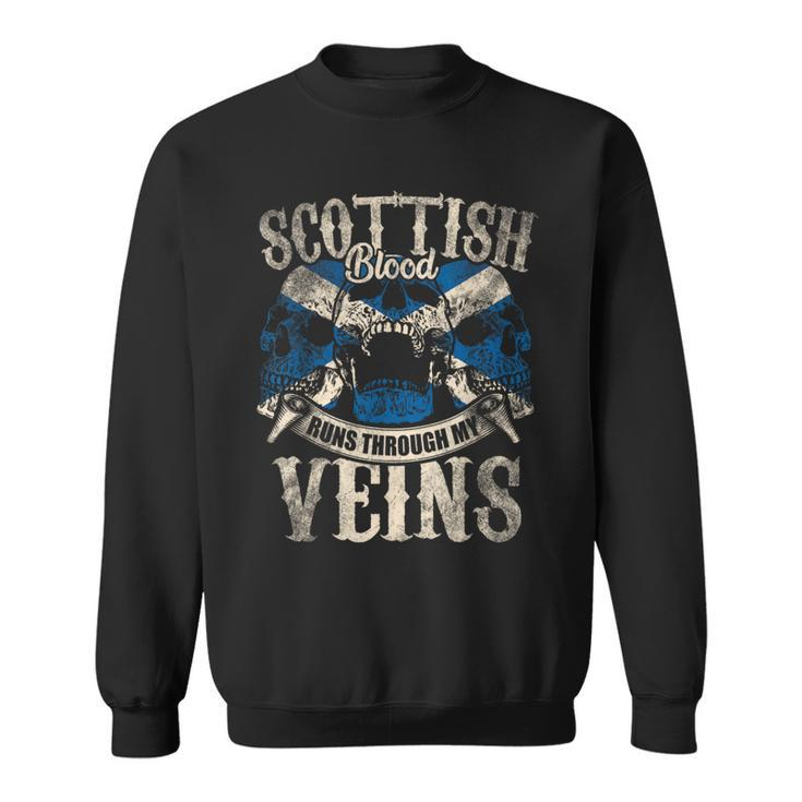 Scottish Blood Runs Through My Veins Sweatshirt