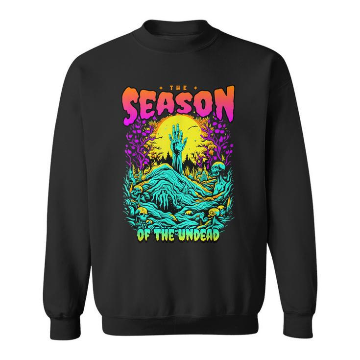 The Season Of The Undead Retro Horror Halloween Zombie Sweatshirt