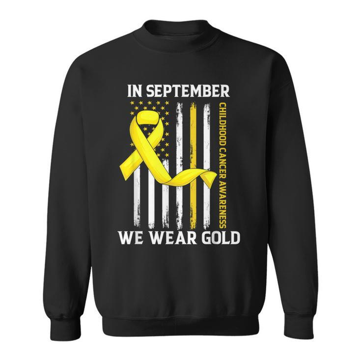 In September We Wear Gold Yellow Childhood Cancer Awareness Sweatshirt