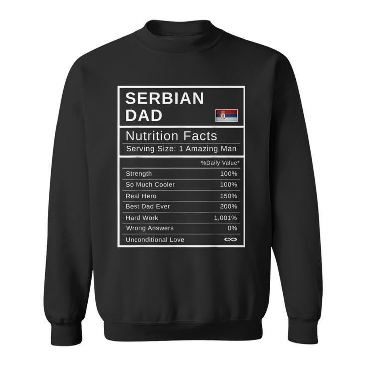 Serbian Dad Nutrition Facts  Fathers Day Hero Gift  Sweatshirt