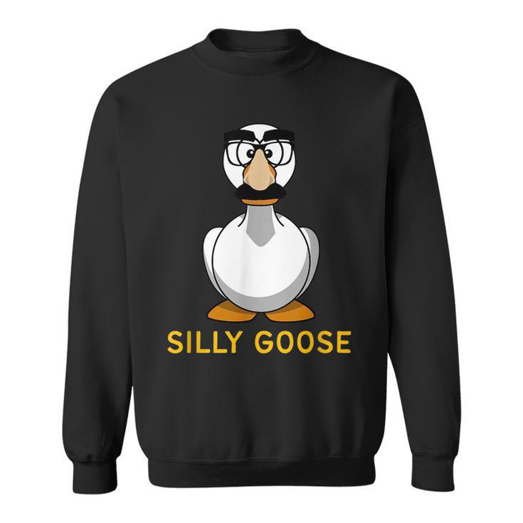 Silly Goose Groucho Glasses Goose On The Loose Silly Person  Sweatshirt