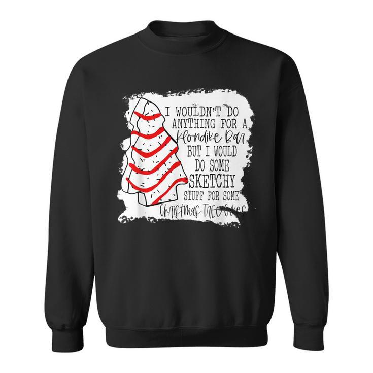 Sketchy Stuff For Some Christmas Tree Cakes Classic Sweatshirt