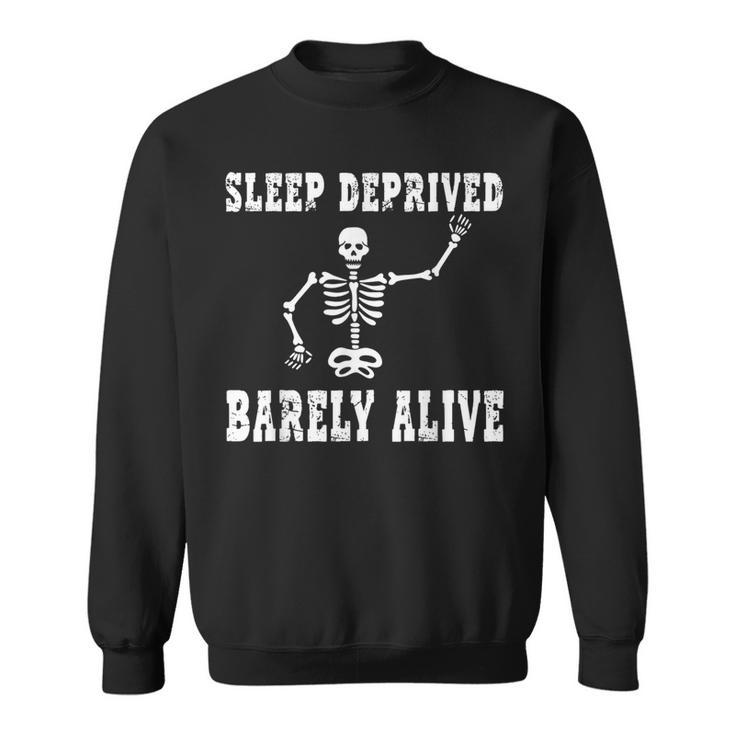 Sleep Deprived Barley Alive Skeleton Sweatshirt