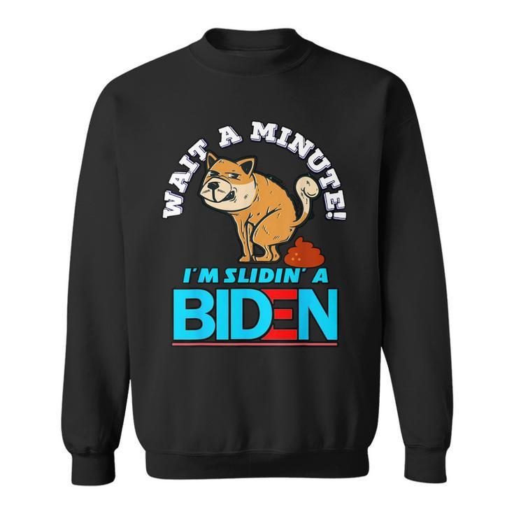 Slidin Biden Funny Dog Trump Political Sarcasm Sweatshirt