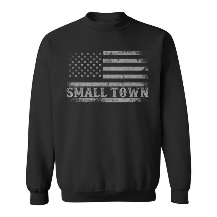 Small Town Strong Usa Flag Front And Back Patriotic American  Sweatshirt