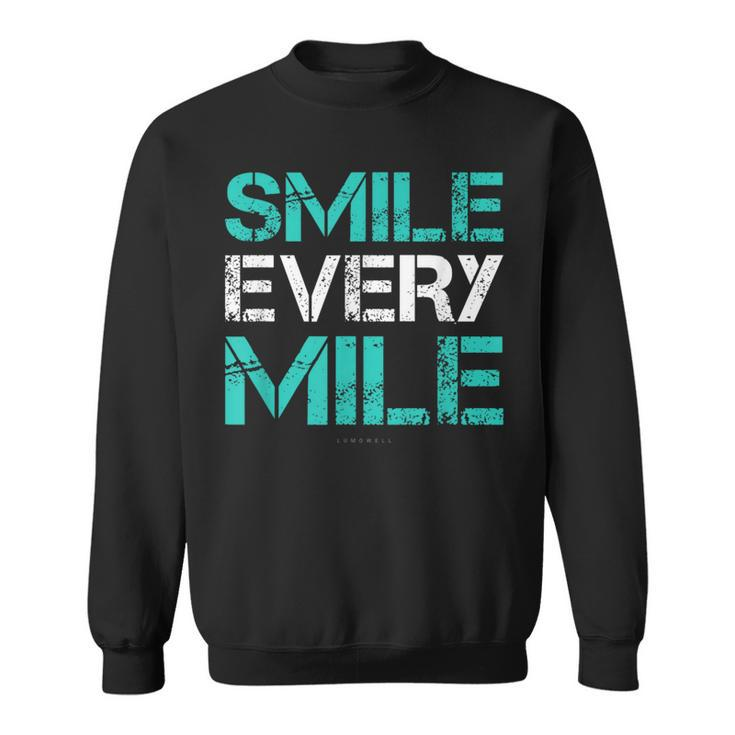 Smile Every Mile  Running Runner Sweatshirt