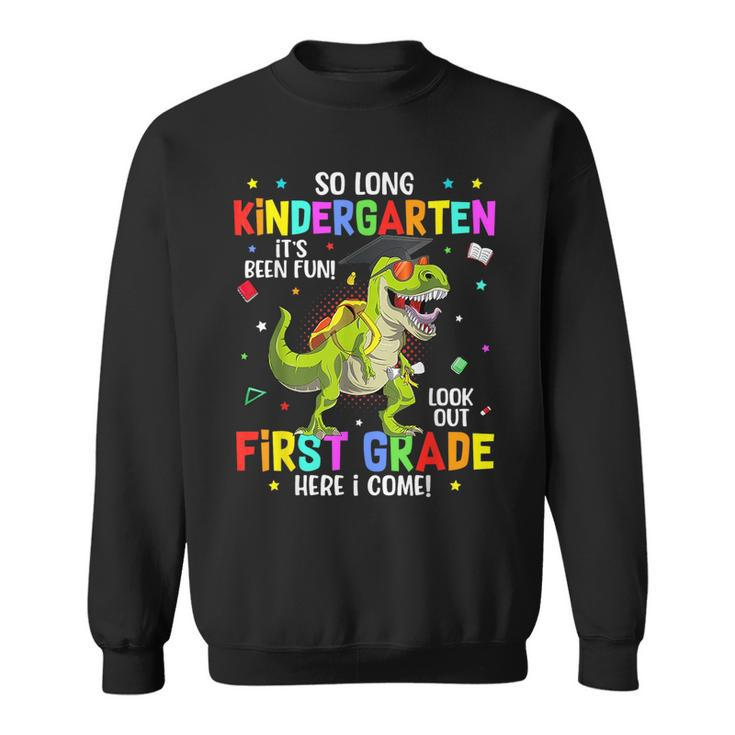 So Long Kindergarten Hello 1St Grade GraduationRex Boys Sweatshirt