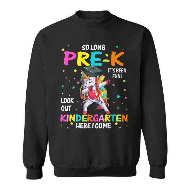 So Long Pre-K Kindergarten Here I Come Unicorn Graduation Sweatshirt