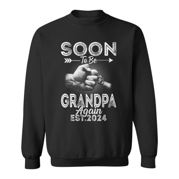 Soon To Be Grandpa Again 2024 Funny Pregnancy Announcement Sweatshirt