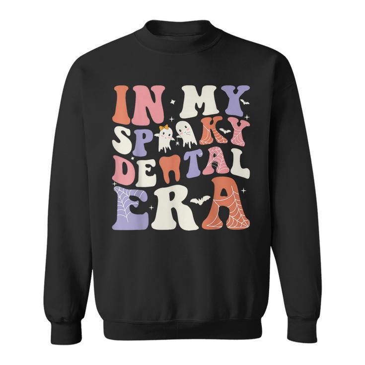 In My Spooky Dental Era Halloween Dentist Spooky Sweatshirt