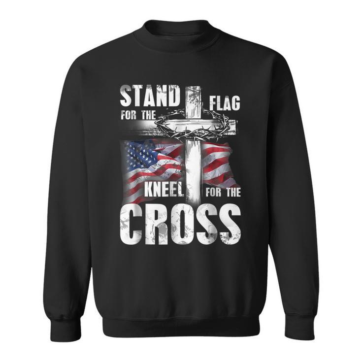 Stand For The Flag Kneel For The Cross Patriotic  Sweatshirt