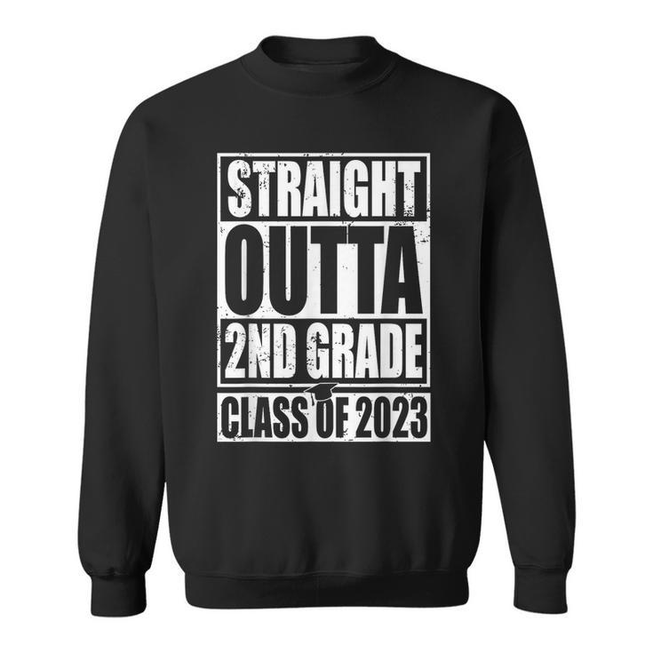 Straight Outta 2Nd Grade Graduation 2023 Class Second Grade  Sweatshirt