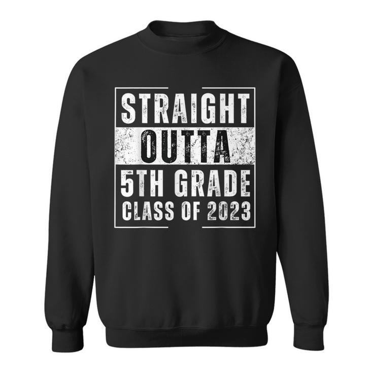 Straight Outta 5Th Grade Class Of 2023 Funny Graduation  Sweatshirt